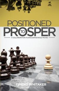 Cover image for Positioned to Prosper: A Collaboration to Encourage Bold Moves