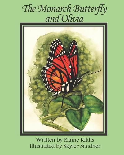 Cover image for The Monarch Butterfly and Olivia