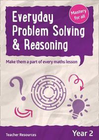 Cover image for Year 2 Everyday Problem Solving and Reasoning