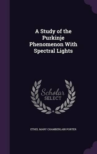 Cover image for A Study of the Purkinje Phenomenon with Spectral Lights