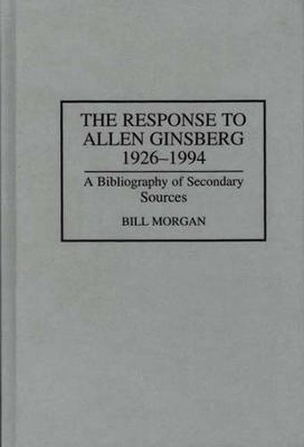 The Response to Allen Ginsberg, 1926-1994: A Bibliography of Secondary Sources