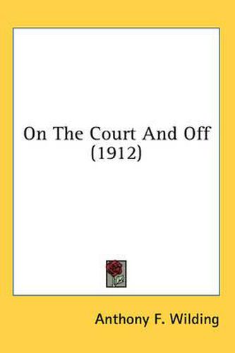 Cover image for On the Court and Off (1912)