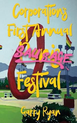 Cover image for Corporation's First Annual Sausage Festival