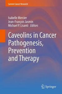 Cover image for Caveolins in Cancer Pathogenesis, Prevention and Therapy