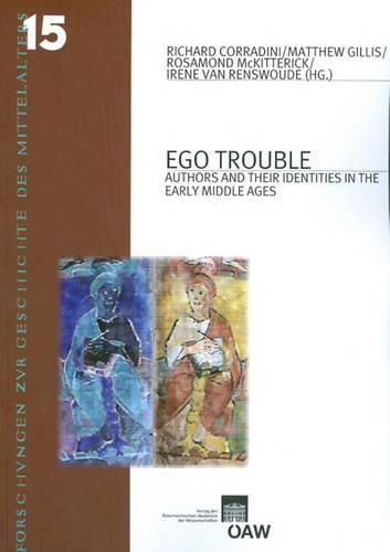 Cover image for Ego Trouble: Authors and Their Identities in the Early Middle Ages