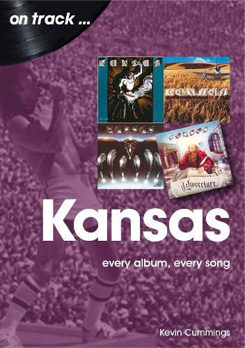 Cover image for Kansas: Every Album, Every Song (On Track)