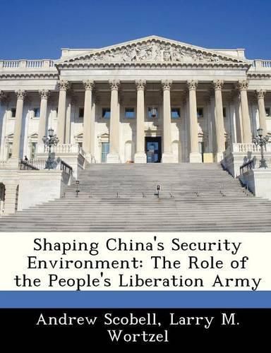Cover image for Shaping China's Security Environment