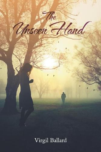 Cover image for The Unseen Hand - A Unique but True Love Story