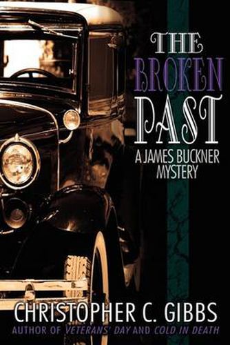 Cover image for The Broken Past: A James Buckner Mystery