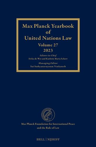 Max Planck Yearbook of United Nations Law, Volume 27 (2023)