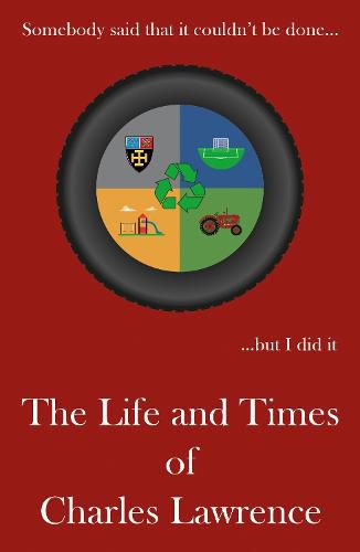 Cover image for Somebody said that it couldn't be done...: The Life and Times of Charles Lawrence