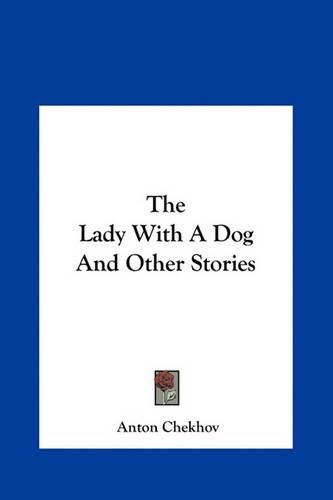 Cover image for The Lady with a Dog and Other Stories the Lady with a Dog and Other Stories