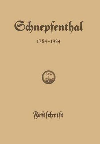 Die Erziehungsanstalt Schnepfenthal 1784-1934