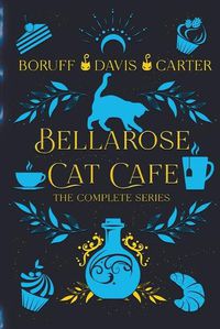 Cover image for Bellarose Cat Cafe The Complete Series