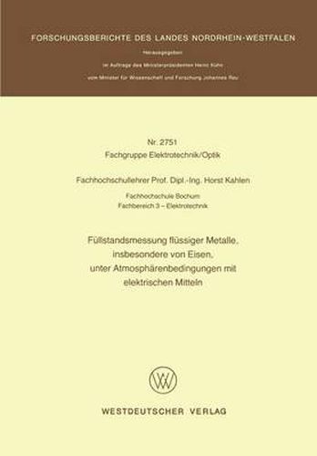 Cover image for Fullstandsmessung Flussiger Metalle, Insbesondere Von Eisen, Unter Atmospharenbedingungen Mit Elektrischen Mitteln