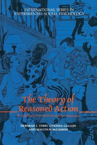 Cover image for The Theory of Reasoned Action: Its application to AIDS-Preventive Behaviour