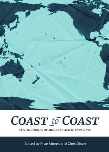 Coast to Coast: Case Histories of Modern Pacific Crossings