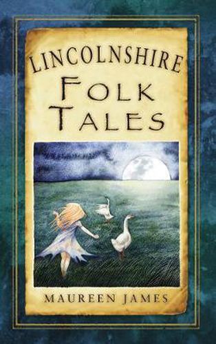 Cover image for Lincolnshire Folk Tales