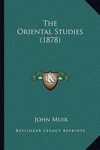 Cover image for The Oriental Studies (1878)