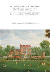 Cover image for A Cultural History of Sport in the Age of Enlightenment