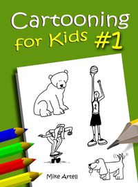 Cover image for Cartooning For Kids #1