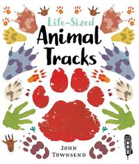 Cover image for Life-Sized Animal Tracks