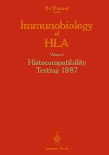 Cover image for Immunobiology of HLA: Volume I Histocompatibility Testing 1987