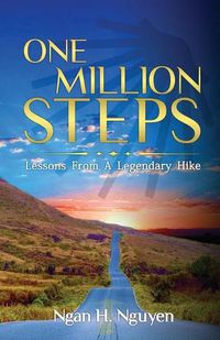 Cover image for One Million Steps: Lessons From A Legendary Hike