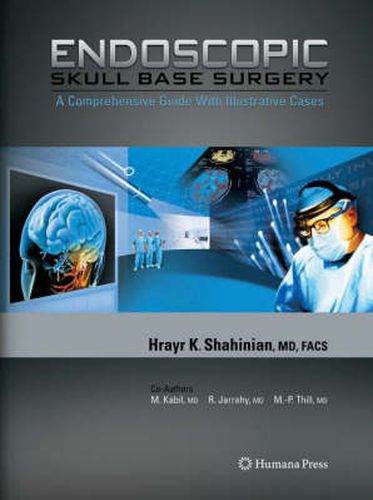 Cover image for Endoscopic Skull Base Surgery: A Comprehensive Guide with Illustrative Cases