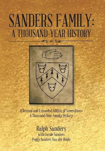 Cover image for Sanders Family: A Thousand-Year History: A Revised and Expanded Edition of Generations: A Thousand-Year Family History