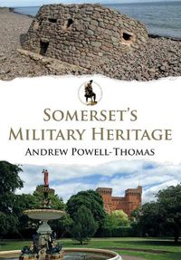 Cover image for Somerset's Military Heritage