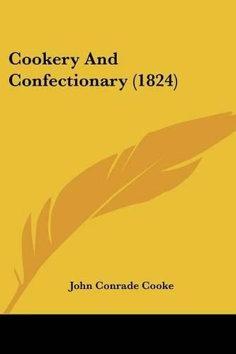 Cover image for Cookery and Confectionary (1824)