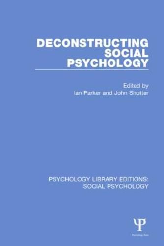 Deconstructing Social Psychology