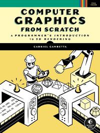 Cover image for Computer Graphics From Scratch: A Programmer's Introduction to 3D Rendering