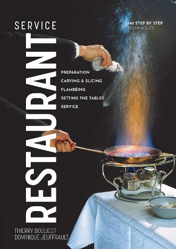 Cover image for Restaurant Service: Preparation, Carving, Slicing, Flambeing and Setting the Tables