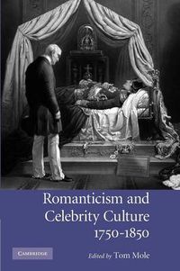 Cover image for Romanticism and Celebrity Culture, 1750-1850