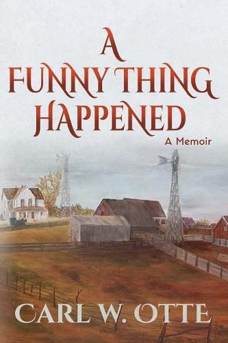 Cover image for A Funny Thing Happened: A Memoir