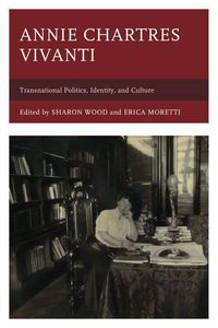 Cover image for Annie Chartres Vivanti: Transnational Politics, Identity, and Culture