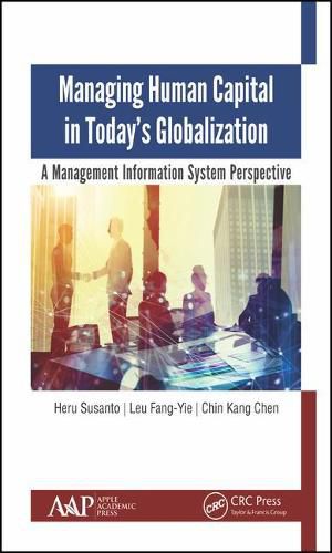 Cover image for Managing Human Capital in Today's Globalization: A Management Information System Perspective