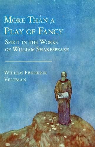 Cover image for More Than a Play of Fancy: Spirit in the Works of William Shakespeare