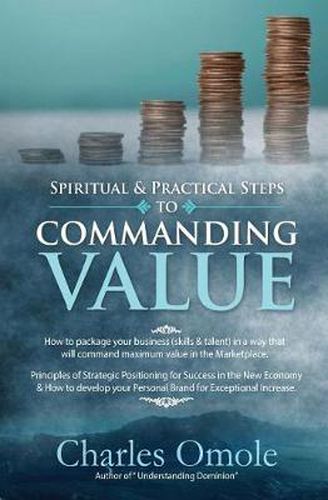 Cover image for Spiritual & Practical Steps to Commanding Value