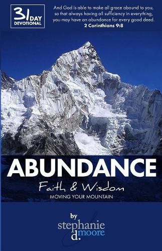 Cover image for Abundance: Faith & Wisdom: Moving Your Mountain