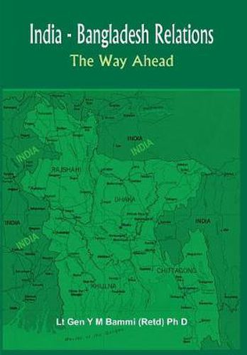 Cover image for India Bangladesh Relations: The Way Ahead
