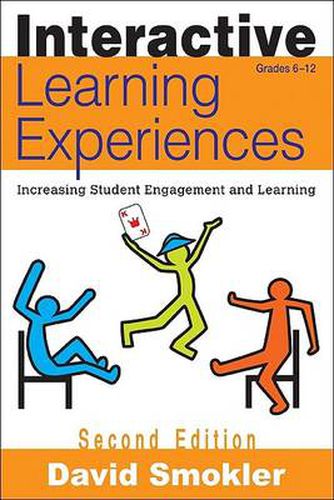 Cover image for Interactive Learning Experiences, Grades 6-12: Increasing Student Engagement and Learning