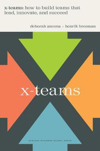 Cover image for X-Teams: How To Build Teams That Lead, Innovate, And Succeed