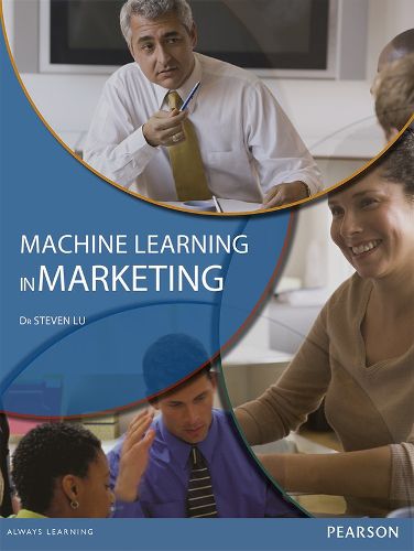 Cover image for Machine Learning in Marketing, Pearson Originals Edition