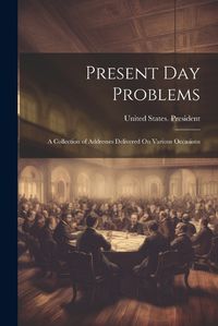 Cover image for Present Day Problems
