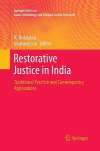 Cover image for Restorative Justice in India: Traditional Practice and Contemporary Applications