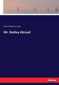 Cover image for Mr. Bodley Abroad