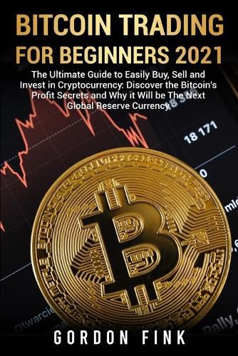 Cover image for Bitcoin Trading For Beginners 2021